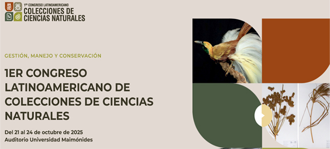 1er Congreso Latinoamericano de Colecciones de Ciencias Naturales, Argentina 2025